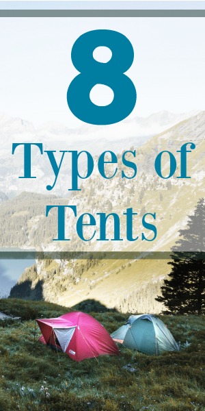 We explain the 8 types of tents so you can find the one that's perfect for your camping needs