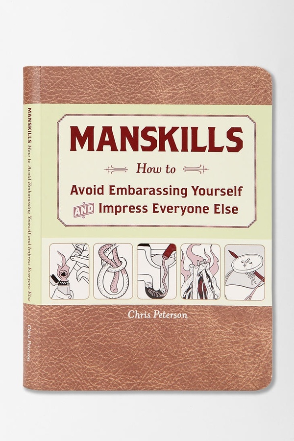 Manskills [http://www.urbanoutfitters.com/urban/catalog/productdetail.jsp?id=26291716&parentid=A_ENT_BOOKS_BOOK]